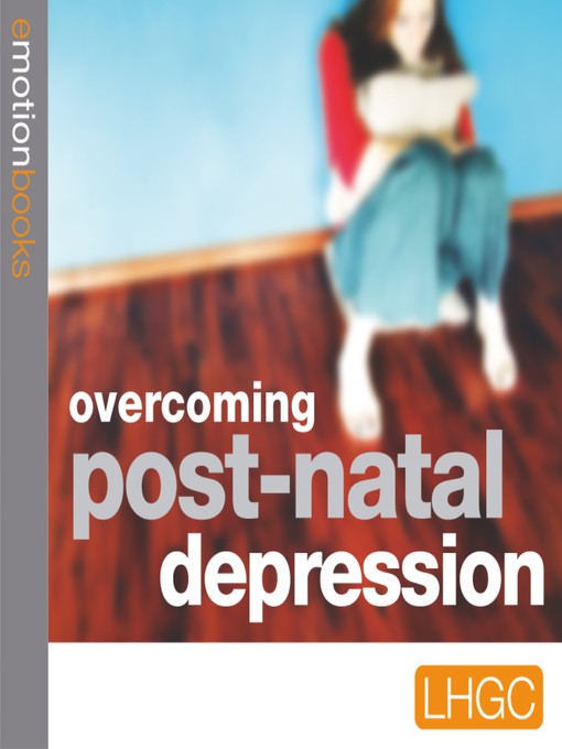 Title details for Overcoming Post-Natal Depression by London Human Givens Centre - Available